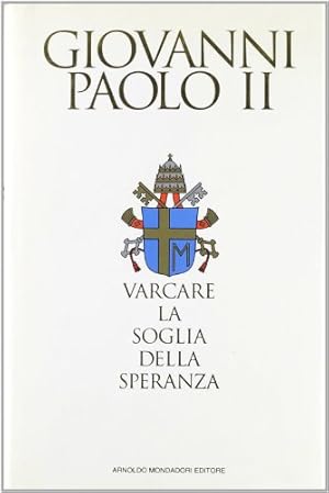 Varcare la soglia della speranza