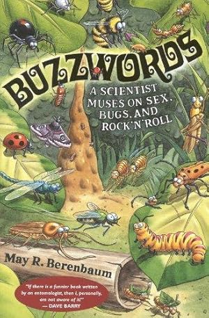 Bild des Verkufers fr Buzzwords: A Scientist Muses on Sex, Bugs, and Rock 'n' Roll zum Verkauf von WeBuyBooks