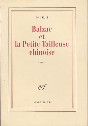 Image du vendeur pour BALZAC ET LA PETITE TAILLEUSE CHINOISE. mis en vente par Jacques AUDEBERT