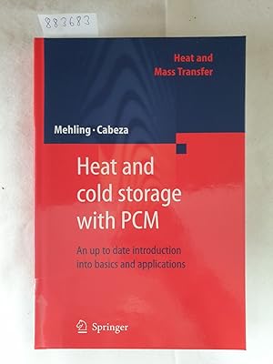 Seller image for Heat and cold storage with PCM - an up to date introduction into basics and applications : with 28 tables : for sale by Versand-Antiquariat Konrad von Agris e.K.