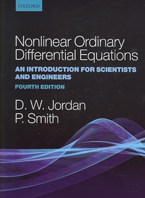 Immagine del venditore per Nonlinear Ordinary Differential Equations : An Introduction for Scientists and Engineers venduto da GreatBookPrices