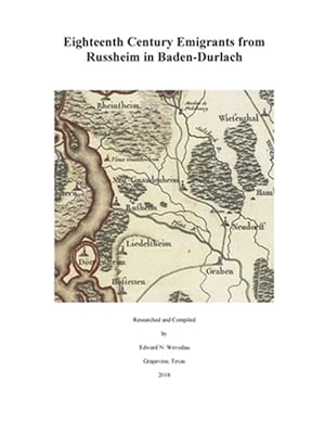 Imagen del vendedor de Eighteenth Century Emigrants from Russheim in Baden-Durlach a la venta por GreatBookPrices