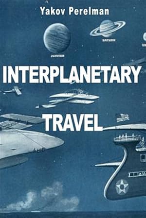 Immagine del venditore per Interplanetary Travel venduto da GreatBookPrices