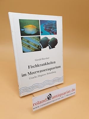 Seller image for Fischkrankheiten im Meerwasseraquarium ; Ursache, Diagnose, Behandlung for sale by Roland Antiquariat UG haftungsbeschrnkt