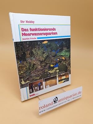 Seller image for Das funktionierende Meerwasseraquarium for sale by Roland Antiquariat UG haftungsbeschrnkt