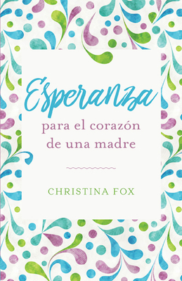 Seller image for Esperanza Para El Coraz�n de Una Madre (Paperback or Softback) for sale by BargainBookStores