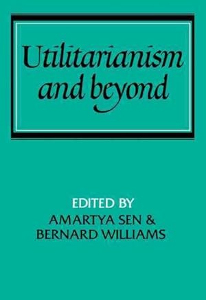 Seller image for Utilitarianism and Beyond for sale by GreatBookPricesUK