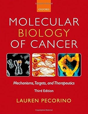 Immagine del venditore per Molecular Biology of Cancer: Mechanisms, Targets, and Therapeutics venduto da WeBuyBooks