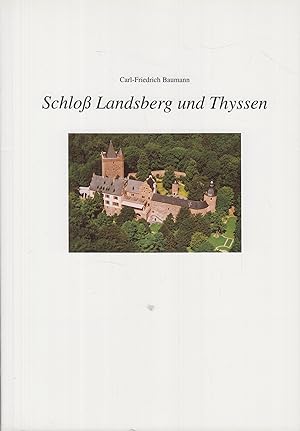 Seller image for Schlo Landsberg und Thyssen for sale by Leipziger Antiquariat