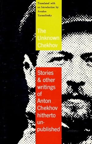 Imagen del vendedor de Unknown Chekhov : Stories and Other Writings Hitherto Untranslated a la venta por GreatBookPricesUK