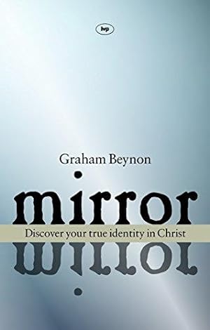 Bild des Verkufers fr Mirror, mirror: Discover Your True Identity in Christ zum Verkauf von WeBuyBooks