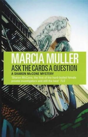 Seller image for Ask the Cards a Question (A Sharon McCone mystery) for sale by WeBuyBooks