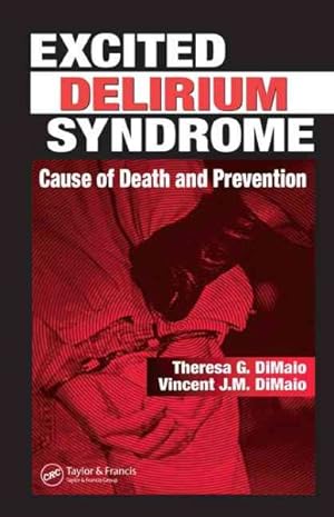 Immagine del venditore per Excited Delirium Syndrome : Cause of Death and Prevention venduto da GreatBookPricesUK