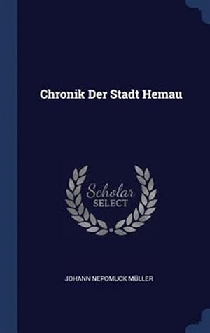 Imagen del vendedor de Chronik Der Stadt Hemau a la venta por GreatBookPrices