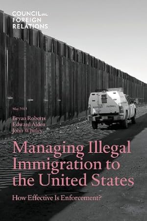 Bild des Verkufers fr Managing Illegal Immigration to the United States: How Effective Is Enforcement? zum Verkauf von WeBuyBooks