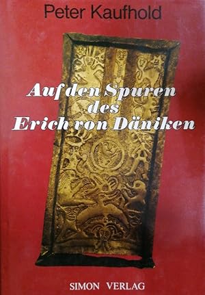 Bild des Verkufers fr Auf den Spuren des Erich von Dniken. zum Verkauf von Buchhandlung Loken-Books