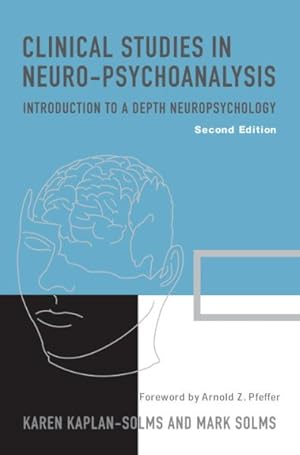 Bild des Verkufers fr Clinical Studies in Neuro-Psychoanalysis : Introduction to a Depth Neuropsychology zum Verkauf von GreatBookPrices