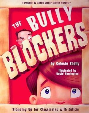 Seller image for Bully Blockers : Standing Up for Classmates With Autism for sale by GreatBookPrices