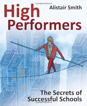 Bild des Verkufers fr High Performers: The Secrets of Successful Schools zum Verkauf von WeBuyBooks