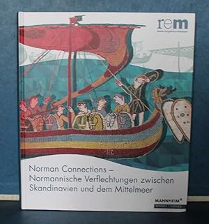 Bild des Verkufers fr Norman Connections. Normannische Verflechtungen zwischen Skandinavien und dem Mittelmeer zum Verkauf von Eugen Kpper