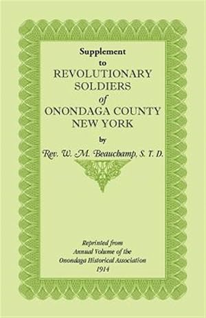 Bild des Verkufers fr Supplement to Revolutionary Soldiers of Onondaga County, New York zum Verkauf von GreatBookPrices