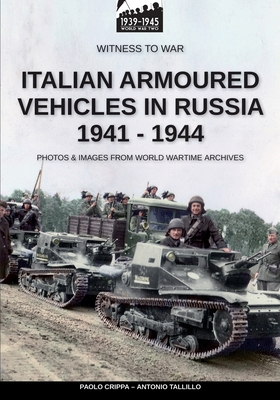 Immagine del venditore per Italian armoured vehicles in Russia 1941-1944 (Paperback or Softback) venduto da BargainBookStores