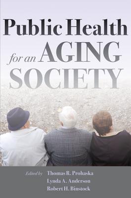 Bild des Verkufers fr Public Health for an Aging Society (Paperback or Softback) zum Verkauf von BargainBookStores