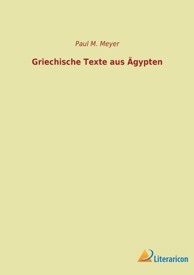 Bild des Verkufers fr Griechische Texte aus �gypten (Paperback or Softback) zum Verkauf von BargainBookStores