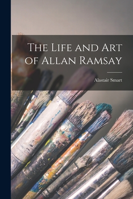 Seller image for The Life and Art of Allan Ramsay (Paperback or Softback) for sale by BargainBookStores