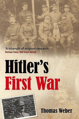 Seller image for Hitler's First War: Adolf Hitler, the Men of the List Regiment, and the First World War (Paperback or Softback) for sale by BargainBookStores