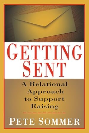 Immagine del venditore per Getting Sent : A Relational Approach to Support Raising venduto da GreatBookPricesUK