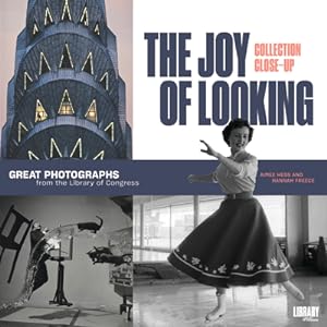 Seller image for The Joy of Looking: Great Photographs from the Library of Congress (Paperback or Softback) for sale by BargainBookStores