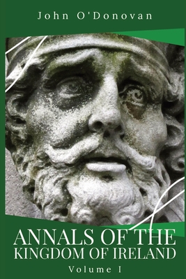 Bild des Verkufers fr Annals of the Kingdom of Ireland: Volume I (Paperback or Softback) zum Verkauf von BargainBookStores