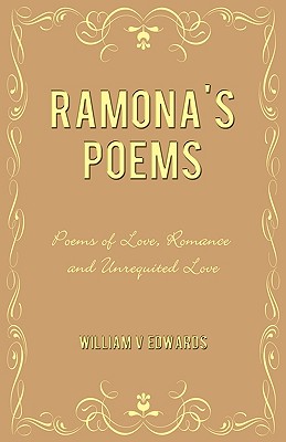 Image du vendeur pour Ramona's Poems: Poems of Love, Romance and Unrequited Love (Paperback or Softback) mis en vente par BargainBookStores