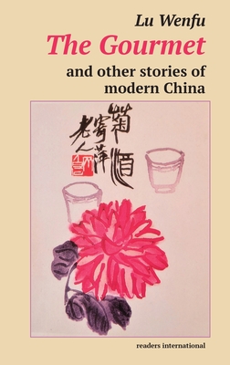 Bild des Verkufers fr The Gourmet and other stories of modern China (Paperback or Softback) zum Verkauf von BargainBookStores