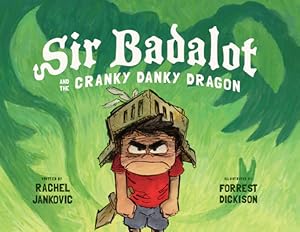 Bild des Verkufers fr Sir Badalot and the Cranky Danky Dragon (Hardback or Cased Book) zum Verkauf von BargainBookStores