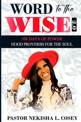 Seller image for Word to the Wise 2.0 - 108 Days of Power: Hood Proverbs for the Soul (Paperback or Softback) for sale by BargainBookStores