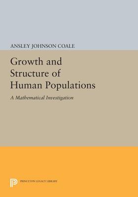 Imagen del vendedor de Growth and Structure of Human Populations: A Mathematical Investigation (Paperback or Softback) a la venta por BargainBookStores