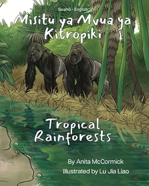 Seller image for Tropical Rainforests (Swahili-English): Misitu ya Mvua ya Kitropiki (Paperback or Softback) for sale by BargainBookStores