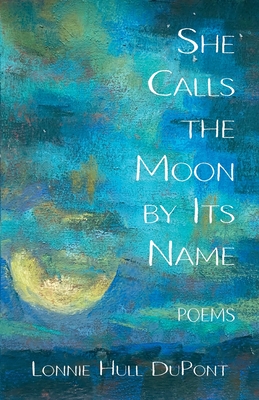 Seller image for She Calls the Moon by Its Name: Poems (Paperback or Softback) for sale by BargainBookStores