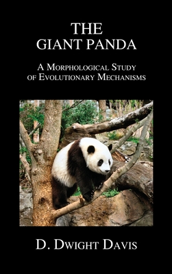 Image du vendeur pour The Giant Panda: A Morphological Study of Evolutionary Mechanisms (Hardback or Cased Book) mis en vente par BargainBookStores