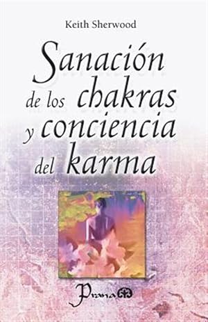 Seller image for Sanacin De Los Chakras Y Conciencia Del Karma -Language: spanish for sale by GreatBookPrices