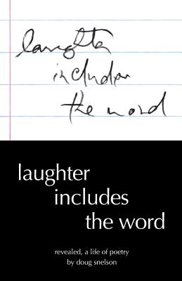 Imagen del vendedor de Laughter Includes the Word: Revealed, A Life of Poetry (Paperback or Softback) a la venta por BargainBookStores