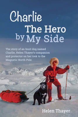 Seller image for Charlie the Hero by My Side (Paperback or Softback) for sale by BargainBookStores