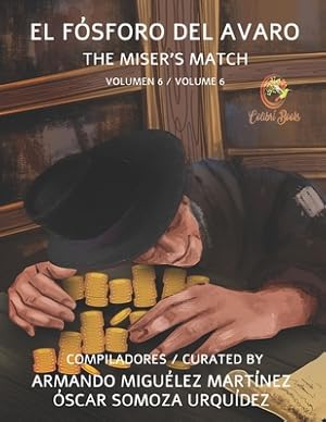 Immagine del venditore per El F�sforo del Avaro: The Miser's Match (Paperback or Softback) venduto da BargainBookStores