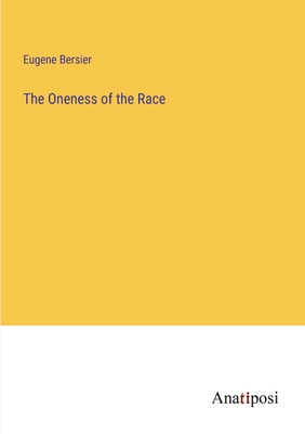 Bild des Verkufers fr The Oneness of the Race (Paperback or Softback) zum Verkauf von BargainBookStores