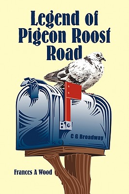 Seller image for Legend of Pigeon Roost Road (Paperback or Softback) for sale by BargainBookStores