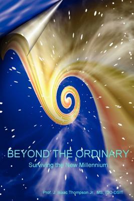 Immagine del venditore per Beyond the Ordinary�(R): Surviving the New Millennium (Paperback or Softback) venduto da BargainBookStores