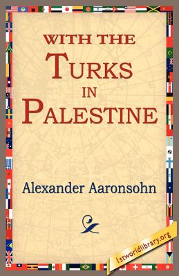 Imagen del vendedor de With the Turks in Palestine (Paperback or Softback) a la venta por BargainBookStores