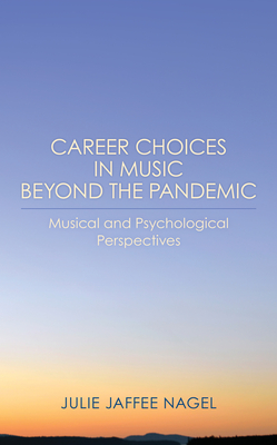 Bild des Verkufers fr Career Choices in Music Beyond the Pandemic: Musical and Psychological Perspectives (Paperback or Softback) zum Verkauf von BargainBookStores